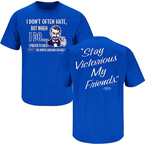 Duke Blue Devils Fans. Stay Victorious. I Don't Often Hate Blue T-Shirt (S-5X)