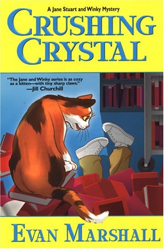 Crushing Crystal (Jane Stuart & Winky Mystery) by Evan Marshall