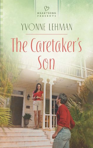 The Caretaker's Son by Yvonne Lehman