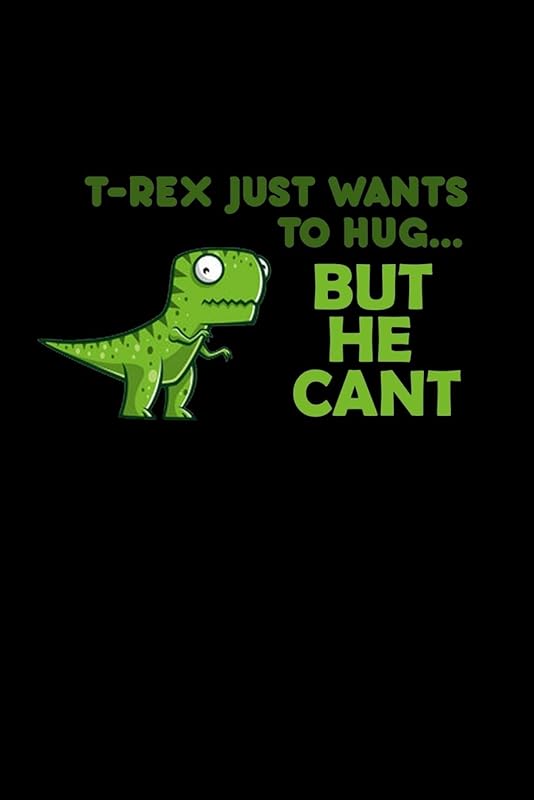 T-rex just wants to hug… but he CAN'T: 110 Game Sheets - 660 Tic-Tac-Toe Blank Games | Soft Cover Book for Kids for Traveling & Summer Vacations | ... x 22.86 cm | Single Player | Funny Great Gift by Mr. John Dong Miller