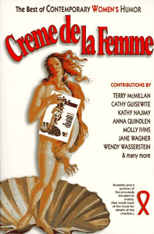 Creme de la Femme: The Best of Contemporary Women's Humor by Nancy Davis