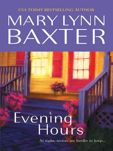 Evening Hours (Mira Romance) by Mary Lynn Baxter
