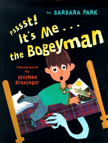 Psssst! It's Me...The Bogeyman by Barbara Park