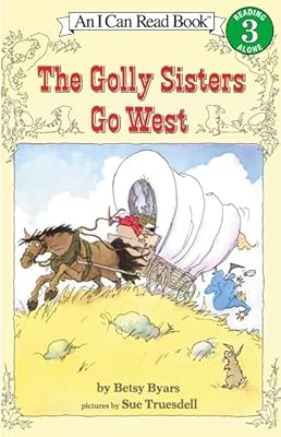 The Golly Sisters Go West (I Can Read Level 3)