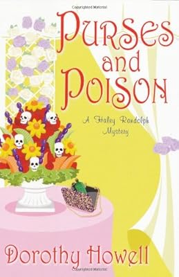 Purses and Poison (Haley Randolph Mysteries)
