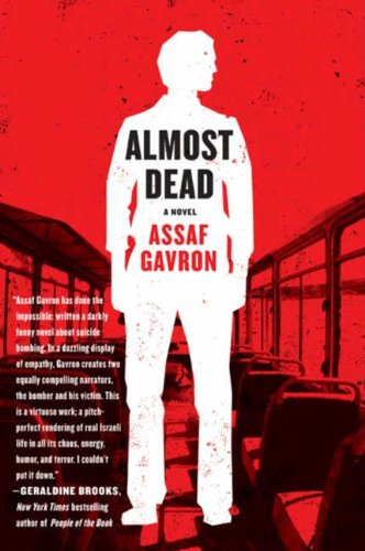 Almost Dead: A Novel by Assaf Gavron