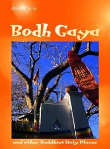 Bodh Gaya (Holy Places) by Mandy Ross