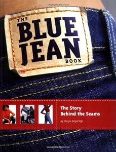 The Blue Jean Book: The Story Behind the Seams