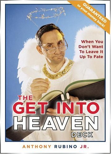 The Get into Heaven Deck: When You Don't Want to Leave It Up to Fate by Jr. Rubino, Anthony