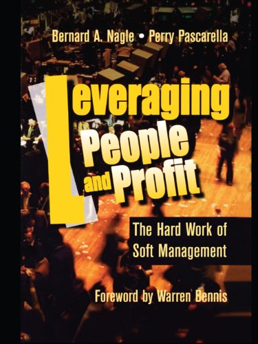 Leveraging People and Profit by Bernard Nagle