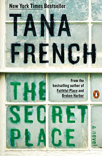 The Secret Place: A Novel by Tana French