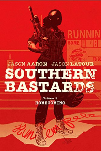 Southern Bastards Volume 3: Homecoming by Jason Aaron