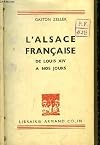 L'Alsace française de Louis XIV à nos jours