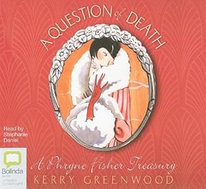 A Question of Death (Phryne Fisher Treasuries)
