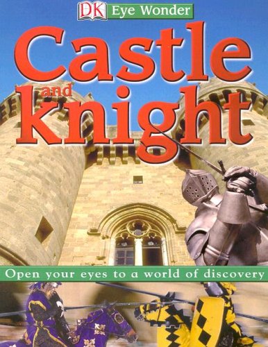Castle and Knight (Eye Wonder) by DK Publishing