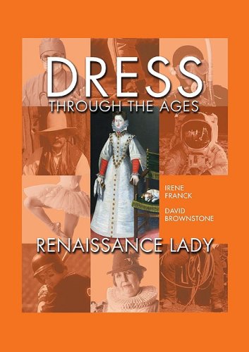 Dress Through the Ages by Irene M Franck