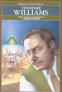 Tennessee Williams (Mod Cr VW) (Bloom's Modern Critical Views)