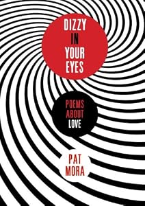 Dizzy in Your Eyes: Poems about Love