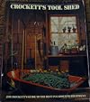 CROCKETT'S TOOL SHED: JIM CROCKETT'S GUIDE TO THE BEST IN GARDENING EQUIPME NT
