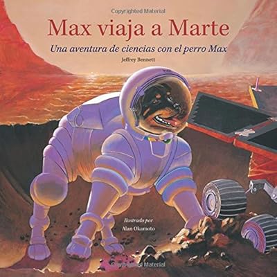 Max viaja a Marte: Una aventura de ciencias con el perro Max