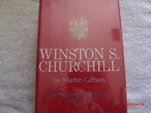 Winston S. Churchill: The Prophet of Truth 1922-1939