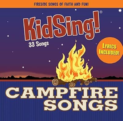 KidSing! Campfire Songs! 33 All-Time Best Camp Songs