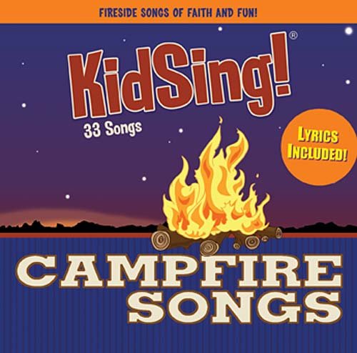 KidSing! Campfire Songs! 33 All-Time Best Camp Songs by Thomas Nelson