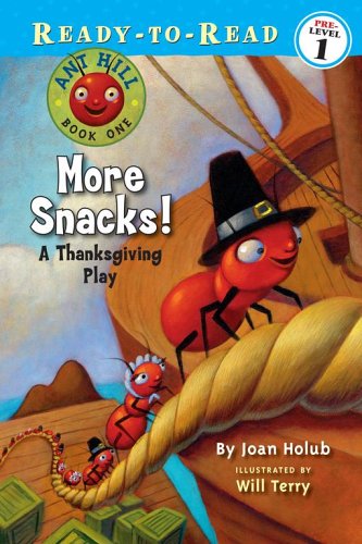 More Snacks!: A Thanksgiving Play (Ready-to-Read. Pre-Level 1) by Joan Holub