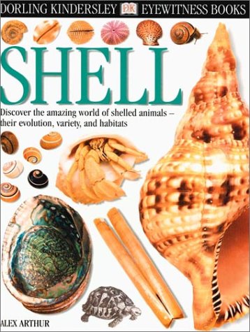 Eyewitness: Shell (Eyewitness Books) by Alex Arthur