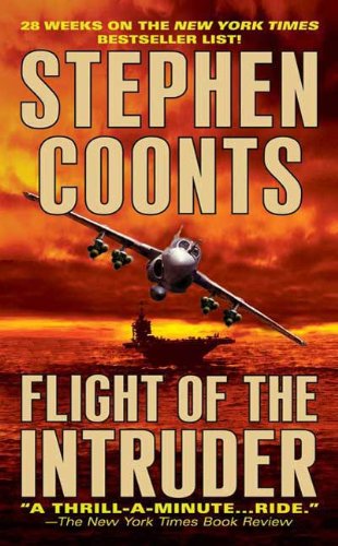 Flight of the Intruder: A Jake Grafton Novel (Jake Grafton Series Book 1) by Stephen Coonts