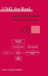 UML for Real: Design of Embedded Real-Time Systems by Luciano Lavagno