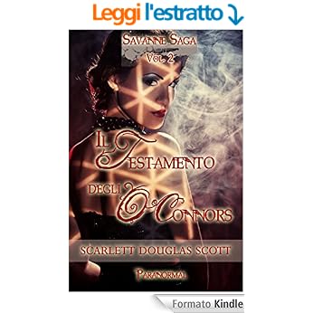 Scarlett Douglas Scott - Savanne Saga Vol. 2 - Il testamento degli O'Connors (2015)