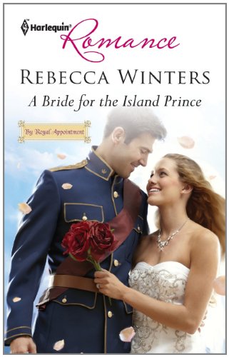 A Bride for the Island Prince by Rebecca Winters