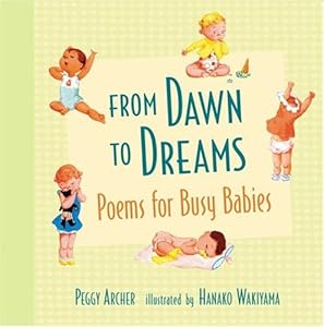 From Dawn to Dreams: Poems for Busy Babies