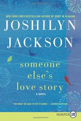 Someone Else's Love Story LP: A Novel