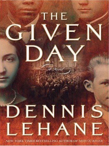 The Given Day LP: A Novel by Dennis Lehane