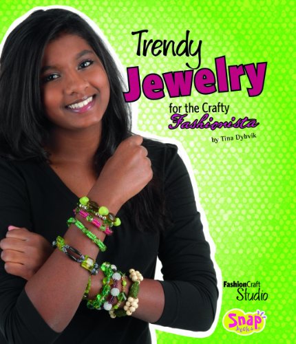 Trendy Jewelry for the Crafty Fashionista by Tina Dybvik