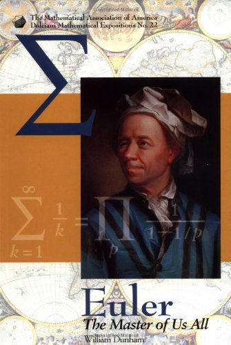 Euler: The Master of Us All (Dolciani Mathematical Expositions) by William Dunham