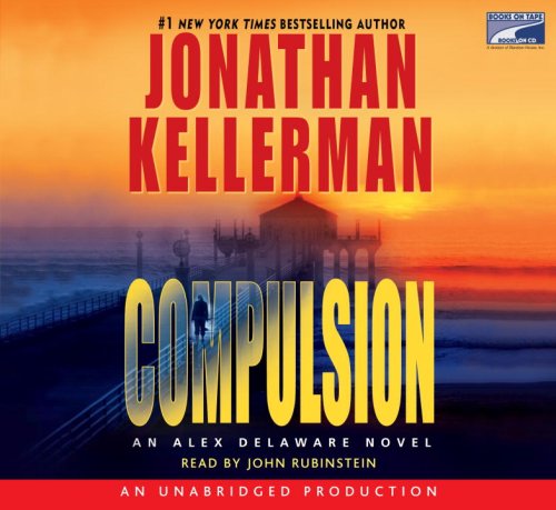 Compulsion: An Alex Delaware Novel by Jonathan Kellerman