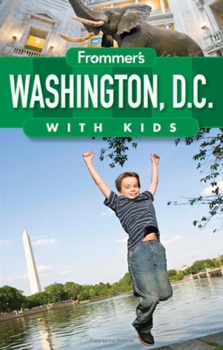 Frommer's Washington D.C. with Kids (Frommer's With Kids) by Beth Rubin