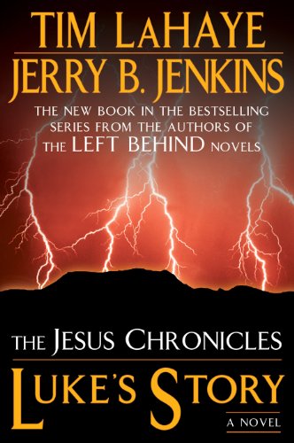 Luke's Story: The Jesus Chronicles (Jesus Chronicles (Berkley)) by Tim LaHaye