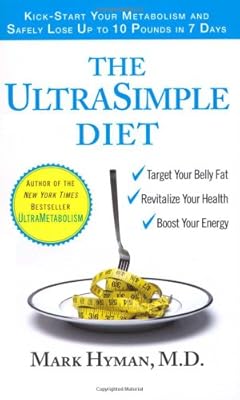 The UltraSimple Diet: Kick-Start Your Metabolism and Safely Lose Up to 10 Pounds in 7 Days