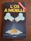 L'os à moelle, volume 1. Almanach 1978