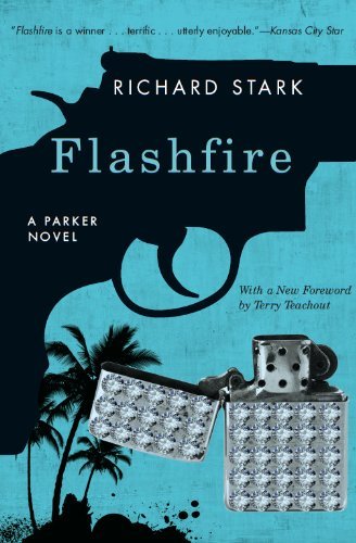 Flashfire: A Parker Novel (Parker Novels) by Richard Stark