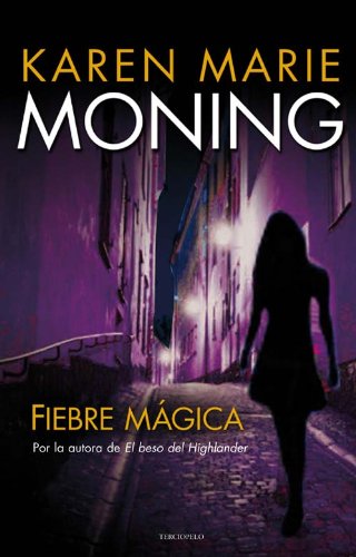 Fiebre Magica by Karen Marie Moning