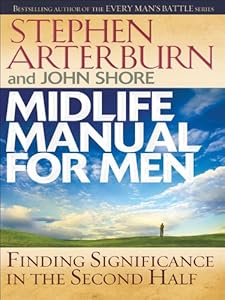 Midlife Manual for Men: Finding Significance in the Second Half