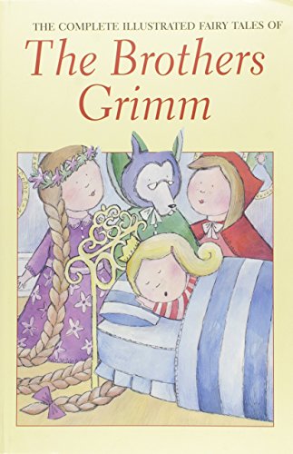 Brothers Grimm: The Complete Fairy Tales (Wordsworth Special Editions)