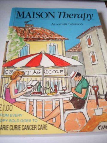 Maison therapy by Alastair SIMPSON