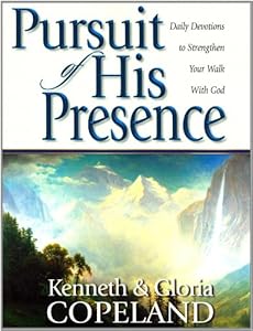 Pursuit of His Presence: Daily Devotions to Strengthen Your Walk with God