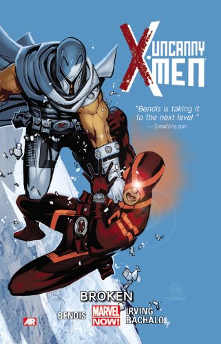 Uncanny X-Men Volume 2: Broken by Brian Michael Bendis